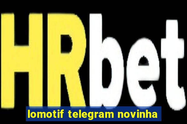 lomotif telegram novinha